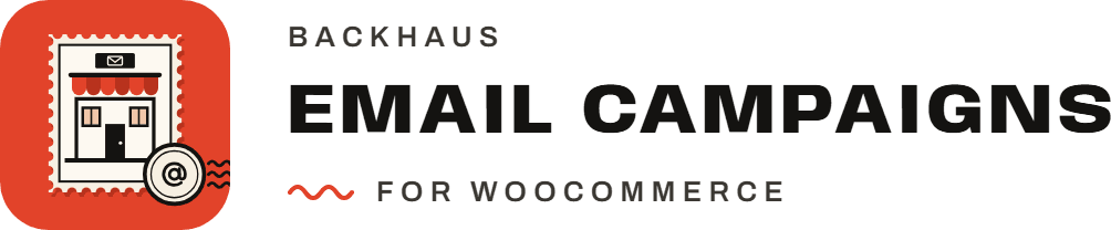 BackHAUS Email Campaigns for WooCommerce