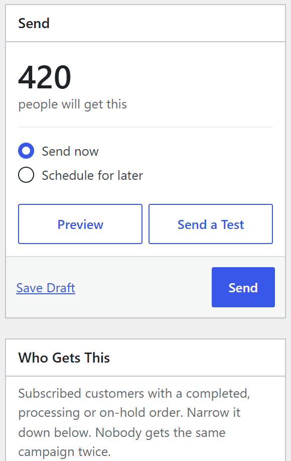Close up of the Send panel: 420 people will get this. Who Gets This: subscribed customers with a completed, processing or on-hold order.